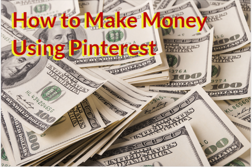 how to make money using pinterest