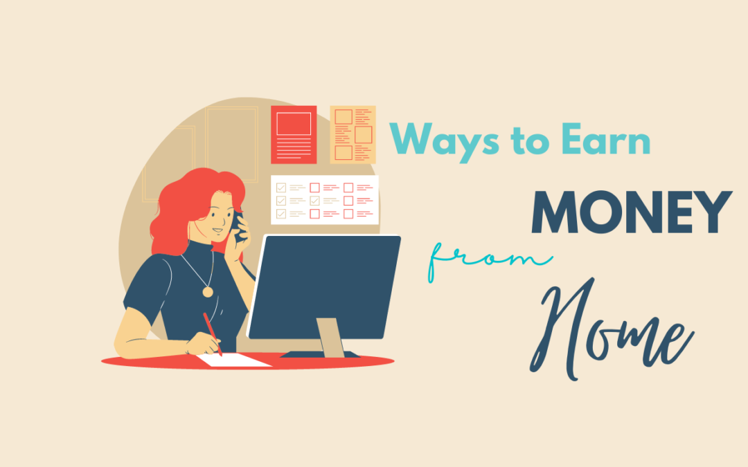 Honest Ways to Earn Money From Home