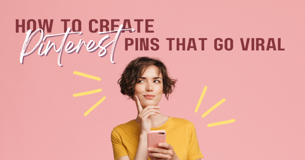 How to create viral Pinterest pins