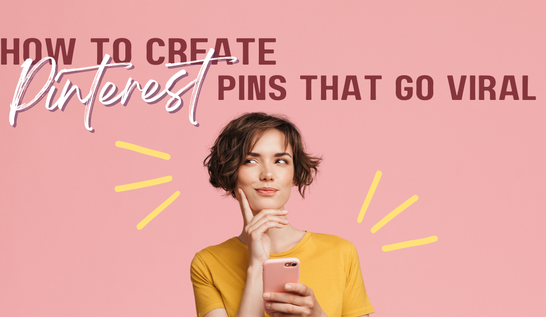 How to create viral Pinterest pins