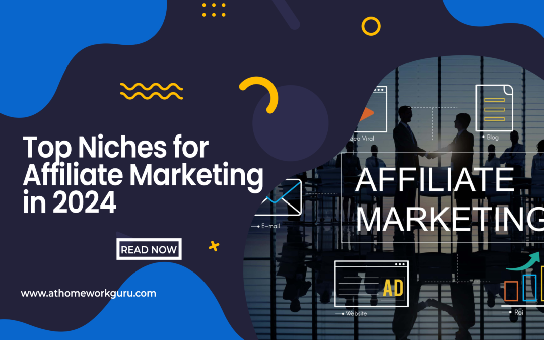 Top Niches for Affiliate Marketing in 2024: Emerging Trends